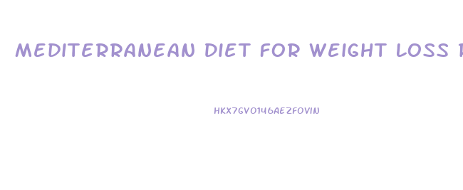 Mediterranean Diet For Weight Loss Recipes