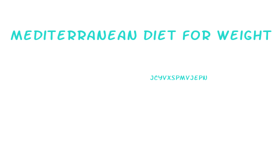 Mediterranean Diet For Weight Loss Recipes