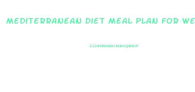 Mediterranean Diet Meal Plan For Weight Loss Free