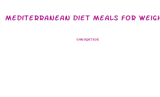 Mediterranean Diet Meals For Weight Loss