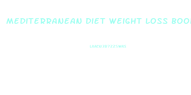 Mediterranean Diet Weight Loss Books