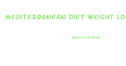 Mediterranean Diet Weight Loss