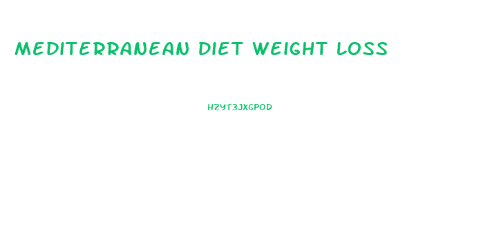 Mediterranean Diet Weight Loss