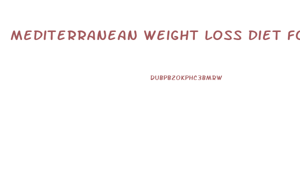 Mediterranean Weight Loss Diet For Women