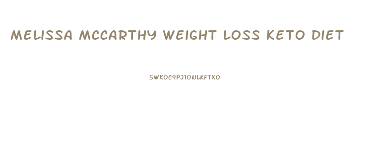 Melissa Mccarthy Weight Loss Keto Diet