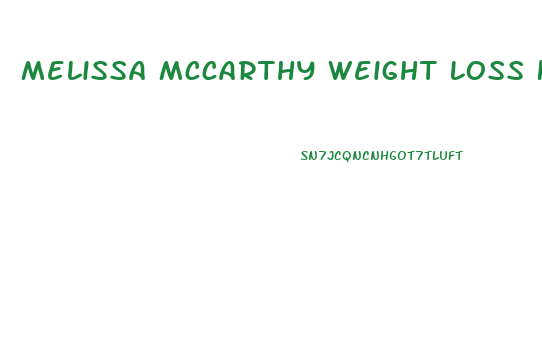 Melissa Mccarthy Weight Loss Keto Diet Article Yahoocom 9 19 Droz