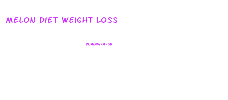 Melon Diet Weight Loss