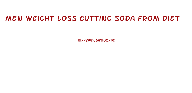 Men Weight Loss Cutting Soda From Diet