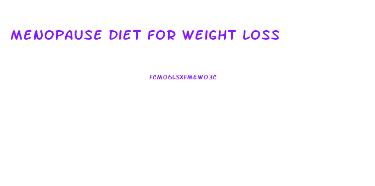 Menopause Diet For Weight Loss