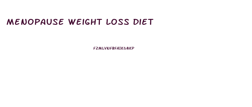 Menopause Weight Loss Diet