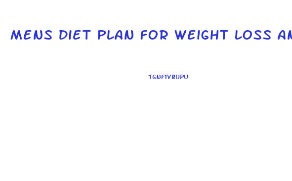 Mens Diet Plan For Weight Loss And Muscle Gain