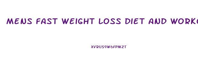 Mens Fast Weight Loss Diet And Workout Plan
