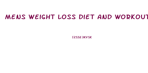 Mens Weight Loss Diet And Workout Plan