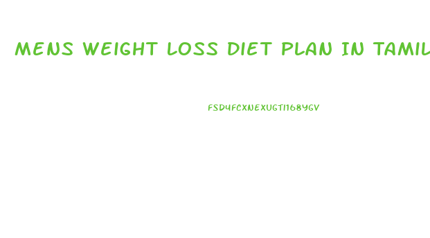 Mens Weight Loss Diet Plan In Tamil