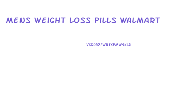 Mens Weight Loss Pills Walmart