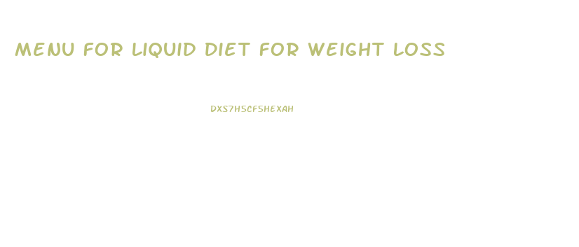 Menu For Liquid Diet For Weight Loss