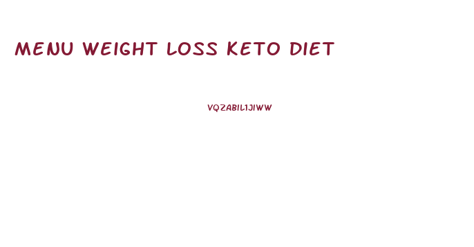 Menu Weight Loss Keto Diet