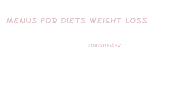 Menus For Diets Weight Loss
