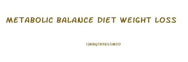 Metabolic Balance Diet Weight Loss