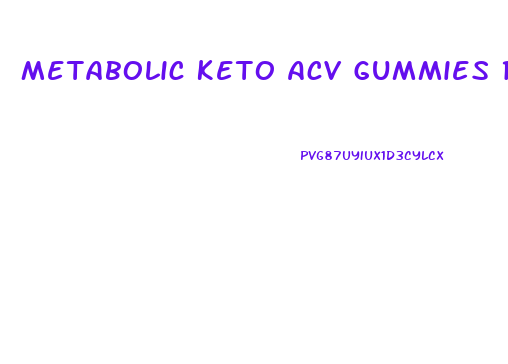 Metabolic Keto Acv Gummies Reviews