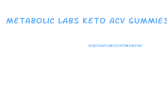 Metabolic Labs Keto Acv Gummies
