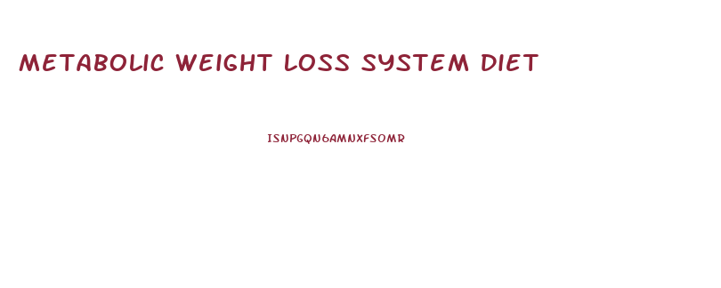 Metabolic Weight Loss System Diet