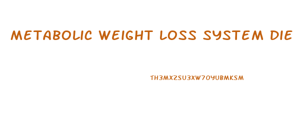 Metabolic Weight Loss System Diet