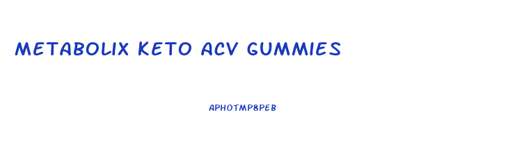 Metabolix Keto Acv Gummies