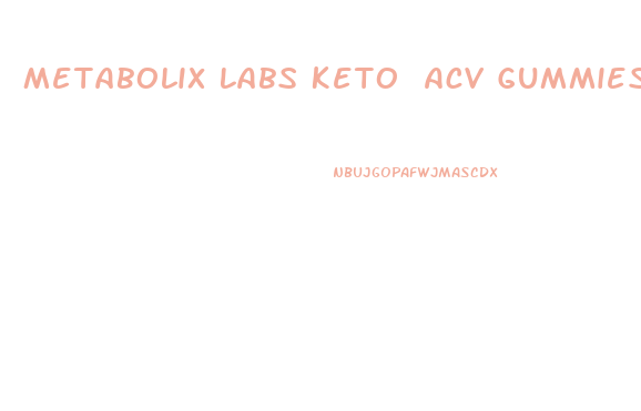 Metabolix Labs Keto Acv Gummies