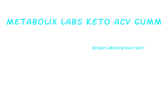 Metabolix Labs Keto Acv Gummies Where To Buy