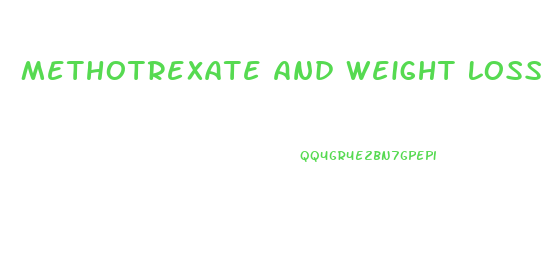 Methotrexate And Weight Loss Pills