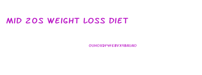 Mid 20s Weight Loss Diet