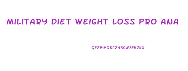 Military Diet Weight Loss Pro Ana