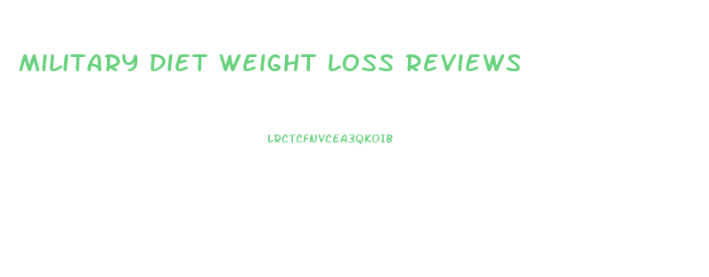 Military Diet Weight Loss Reviews