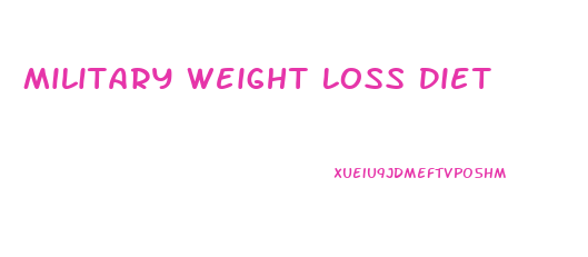 Military Weight Loss Diet