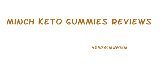 Minch Keto Gummies Reviews