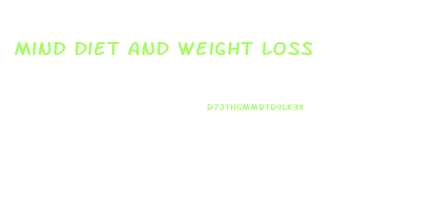 Mind Diet And Weight Loss