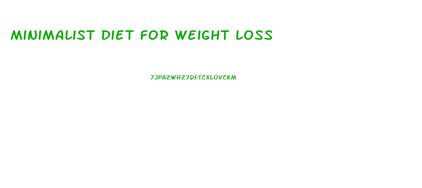 Minimalist Diet For Weight Loss