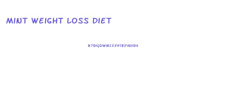 Mint Weight Loss Diet