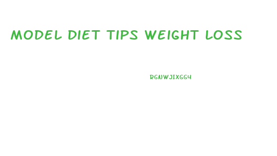 Model Diet Tips Weight Loss