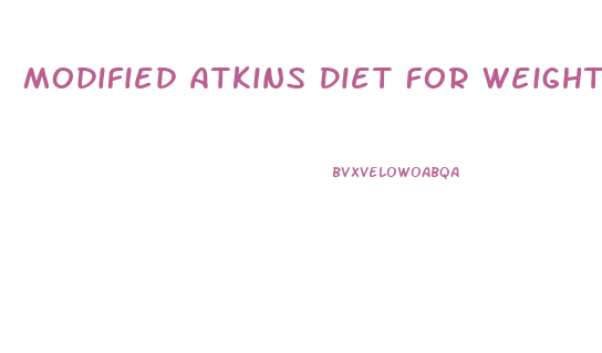 Modified Atkins Diet For Weight Loss