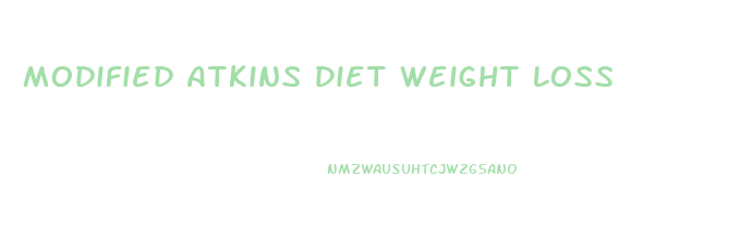 Modified Atkins Diet Weight Loss