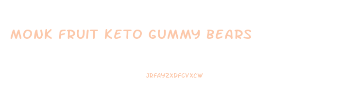 Monk Fruit Keto Gummy Bears
