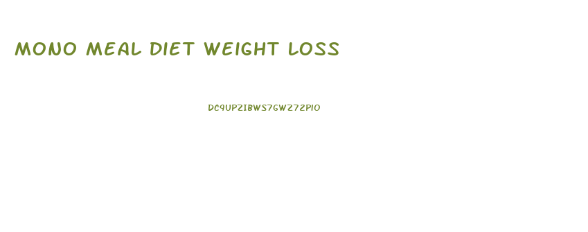 Mono Meal Diet Weight Loss