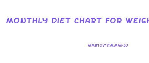 Monthly Diet Chart For Weight Loss