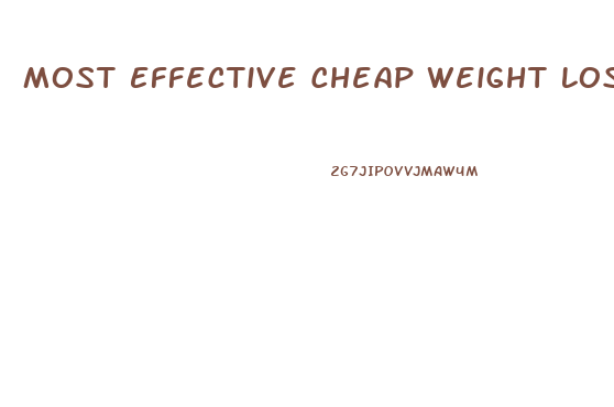 Most Effective Cheap Weight Loss Pills