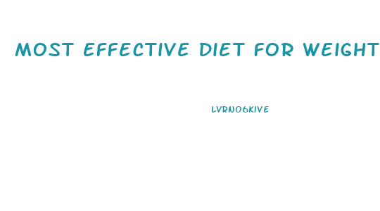 Most Effective Diet For Weight Loss Fast