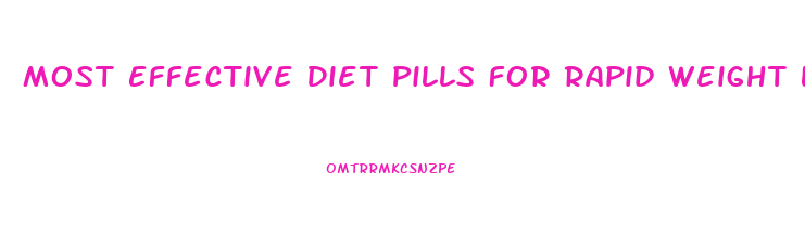 Most Effective Diet Pills For Rapid Weight Loss