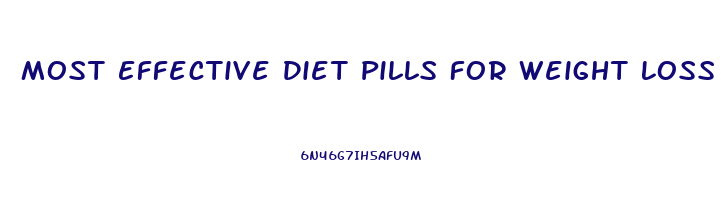 Most Effective Diet Pills For Weight Loss