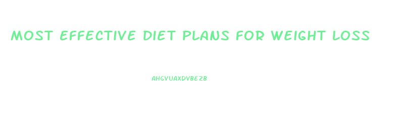 Most Effective Diet Plans For Weight Loss